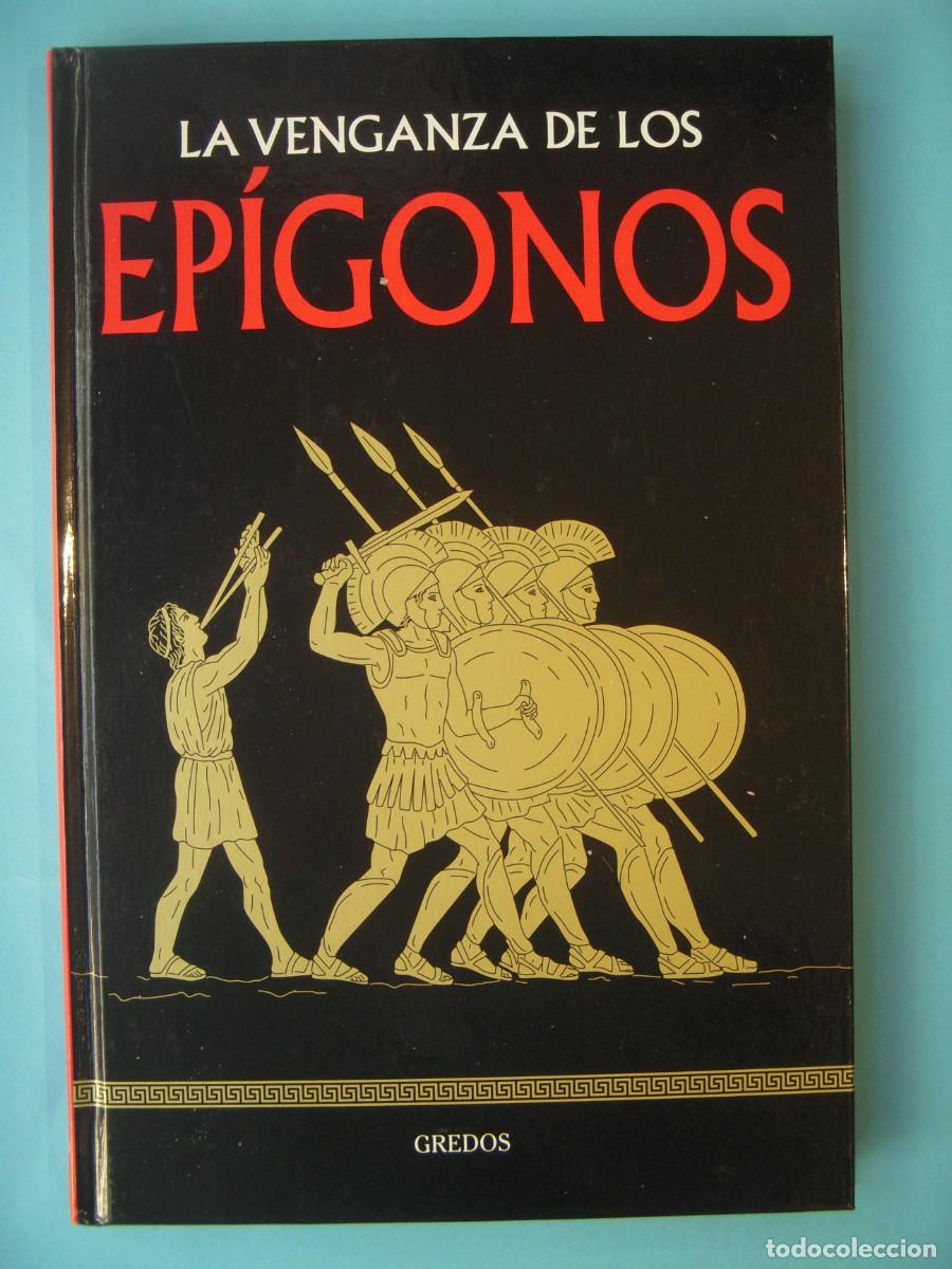 Libros de segunda mano: LA VENGANZA DE LOS EPIGONOS - SERGI RODRIGUEZ - EDITORIAL GREDOS, 2017 (TAPA DURA, BUEN ESTADO)