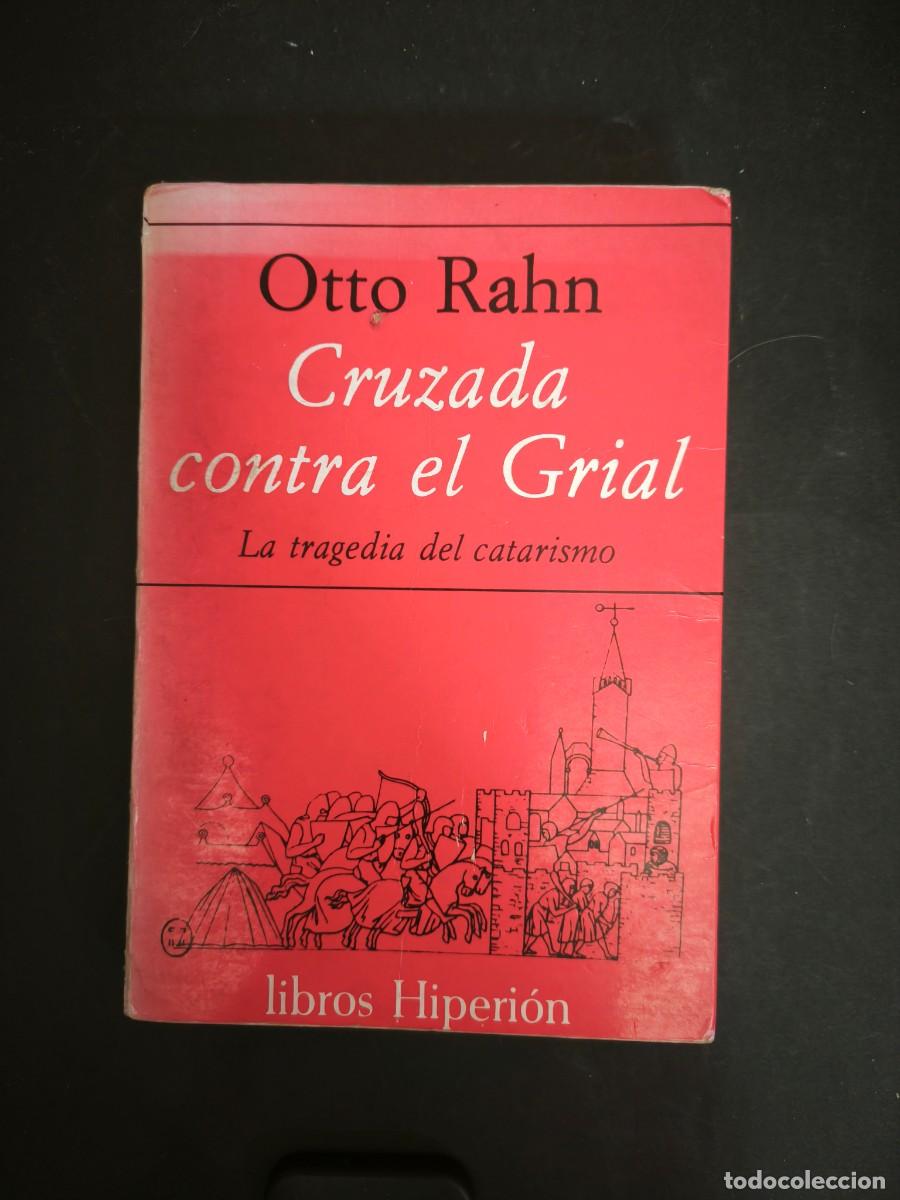 Libros de segunda mano: Cruzada contra el Grial. La tragedia del catarismo - Otto Rahn