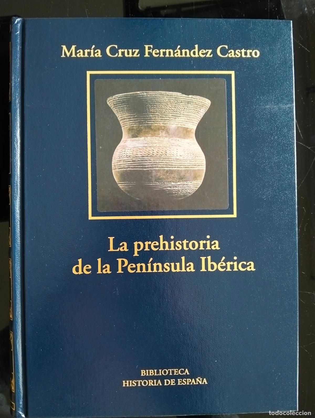 Libros de segunda mano: Historia. Prehistoria de la Peninsula Iberica, Cruz Fernandez Castro, LUJO RBA. 2006 VISITA CATALOGO