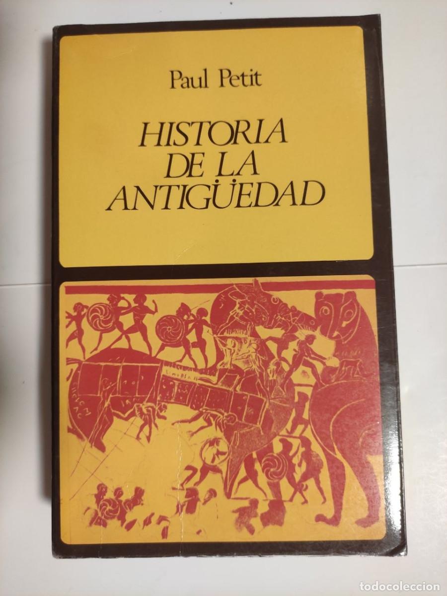 Libros de segunda mano: Historia de la Antig&uuml;edad - Paul Petit