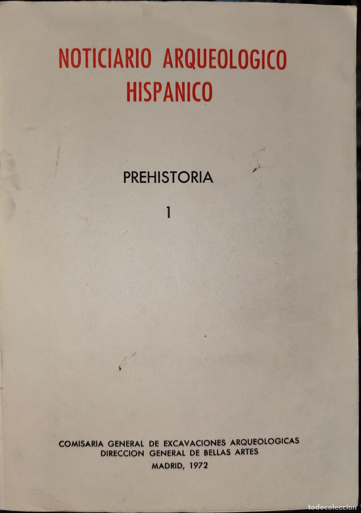 Libros de segunda mano: NOTICIARIO ARQUEOL&Oacute;GICO HISP&Aacute;NICO. PREHISTORIA I. (EXCAVACIONES BURGOS ALICANTE LOGRO&Ntilde;O MALLORCA ETC