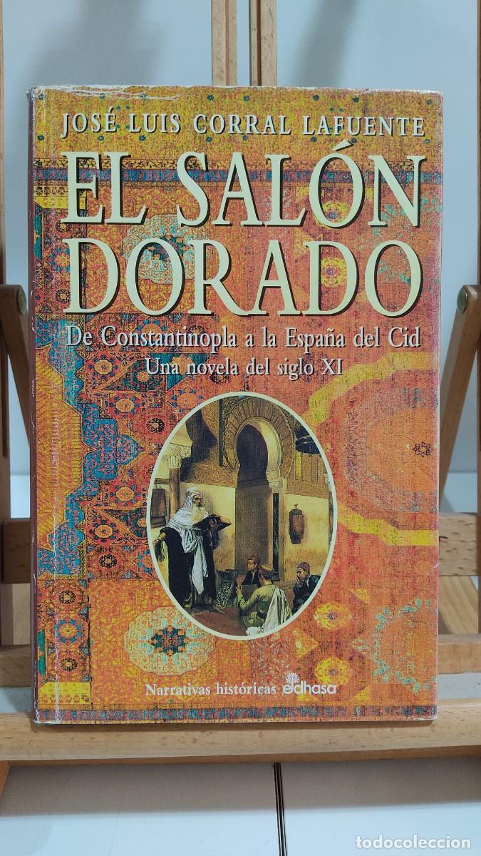 Libros de segunda mano: 1113 EL SALON DORADO, JOSE LUIS CORRAL LAFUENTE, EDHASA, TAPA DURA, S/CUBIERTA ALGO FATIGADA, 1&ordf; ED
