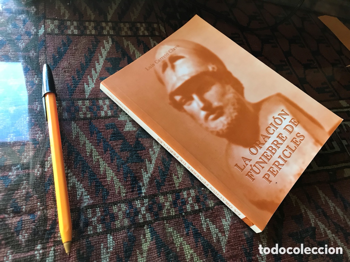 Libros de segunda mano: Oraci&oacute;n f&uacute;nebre de Pericles. Luis Carreto Clavo
