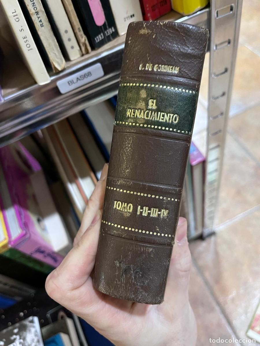 Libros de segunda mano: BLAS68 EL RENACIMIENTO - CONDE DE GOBINEAU, TOMOS I-II-III-IV