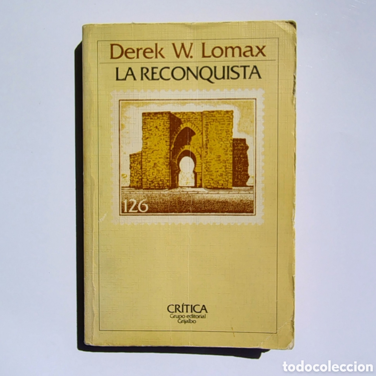 Libros de segunda mano: La Reconquista &mdash; Derek W. Lomax | Ed. Cr&iacute;tica