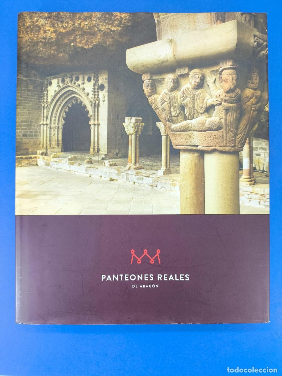 Libros de segunda mano: PANTEONES REALES DE ARAG&Oacute;N / 2018. GOBIERNO DE ARAG&Oacute;N