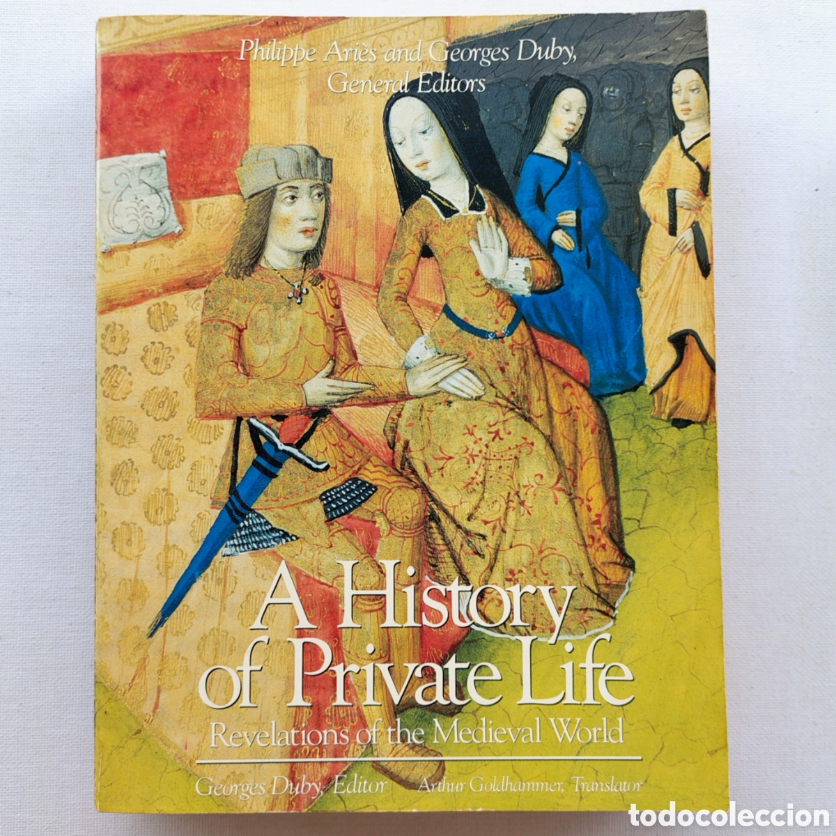 Libros de segunda mano: A History of Private Life, Vol. II: Revelations of the Medieval World | Ari&egrave;s & Duby | Harvard 1988