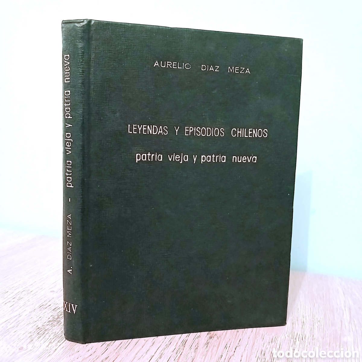 Libros de segunda mano: Leyendas y episodios chilenos: Patria Vieja y Patria Nueva