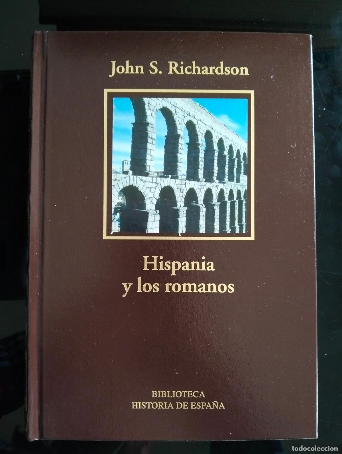 Libros de segunda mano: Historia. Hispania y los romanos, John Richardson, RBA LUJO, 2006 VISITA MI CATALOGO L54