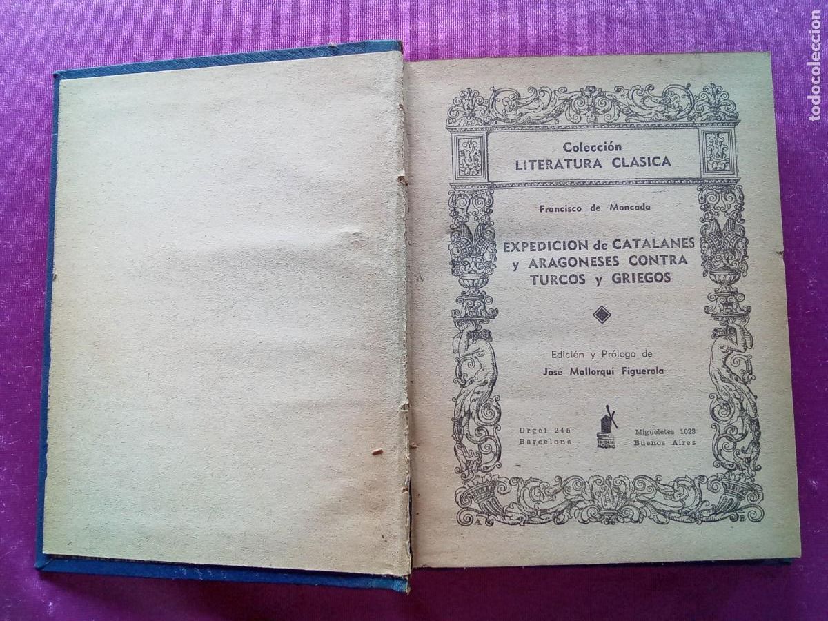 Libros de segunda mano: EXPEDICI&Oacute;N DE CATALANES Y ARAGONESES CONTRA TURCOS Y GRIEGOS.FRANCISCO DE MONCADA.L5 3 2