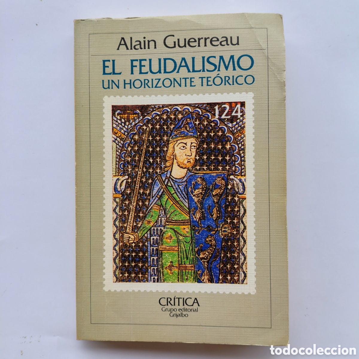 Libros de segunda mano: El feudalismo, un horizonte te&oacute;rico &mdash; Alain Guerreau | Ed. Cr&iacute;tica 1984