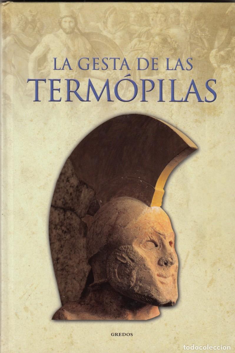 Libros de segunda mano: LA GESTA DE LAS TERM&Oacute;PILAS. PENAD&Eacute;S. ed Gredos. AED