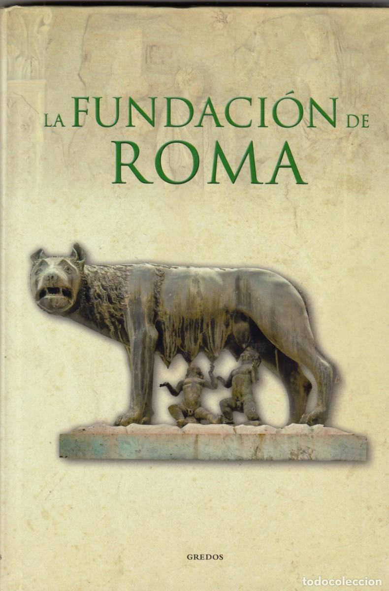 Libros de segunda mano: LA FUNDACI&Oacute;N DE ROMA. G&Iacute;MENEZ CHUECA. ed Gredos. AED