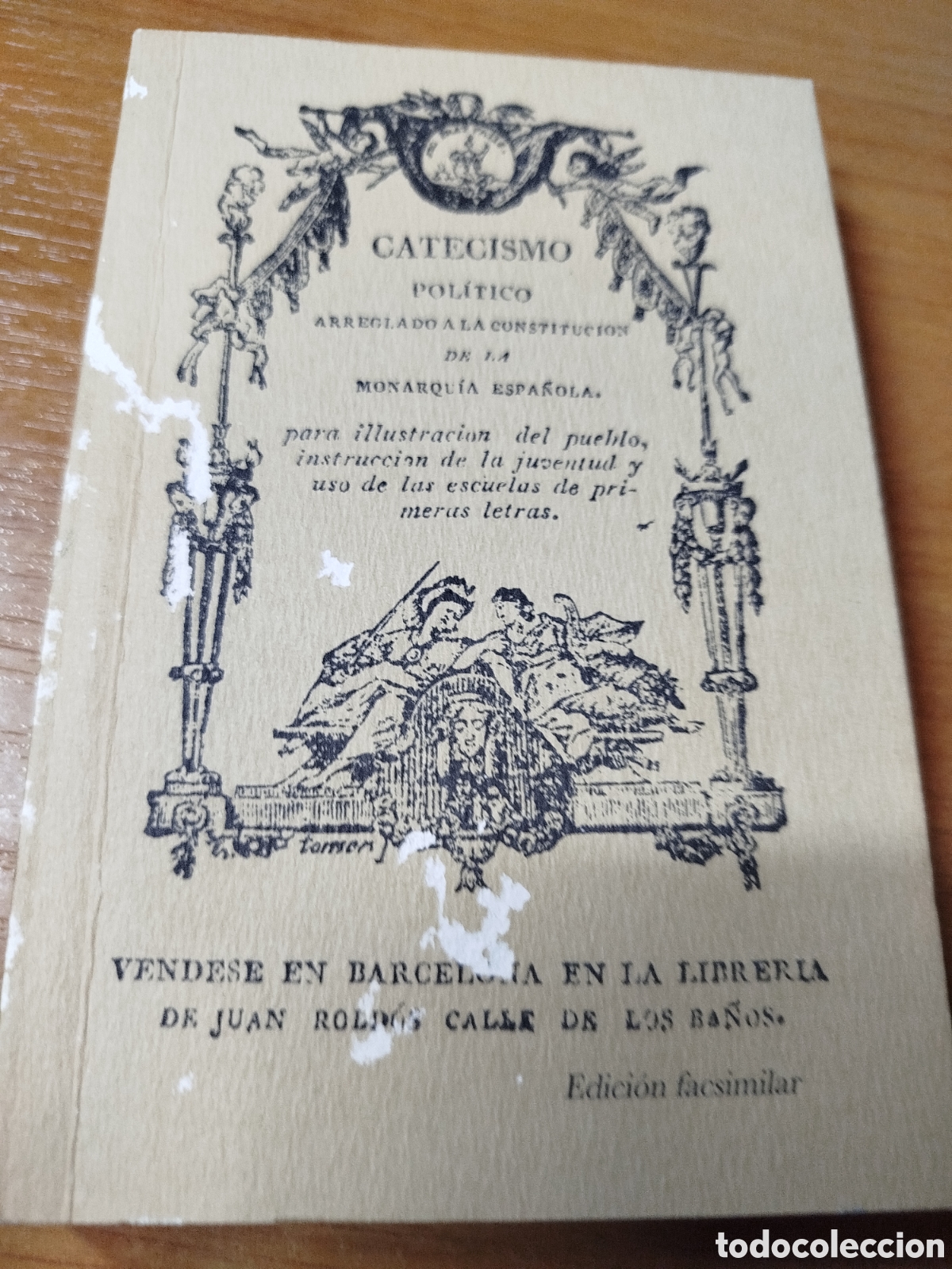 Libros de segunda mano: Catequismo pol&iacute;tico arreglado a la constituci&oacute;n de la monarqu&iacute;a espa&ntilde;ola. Facs&iacute;mil