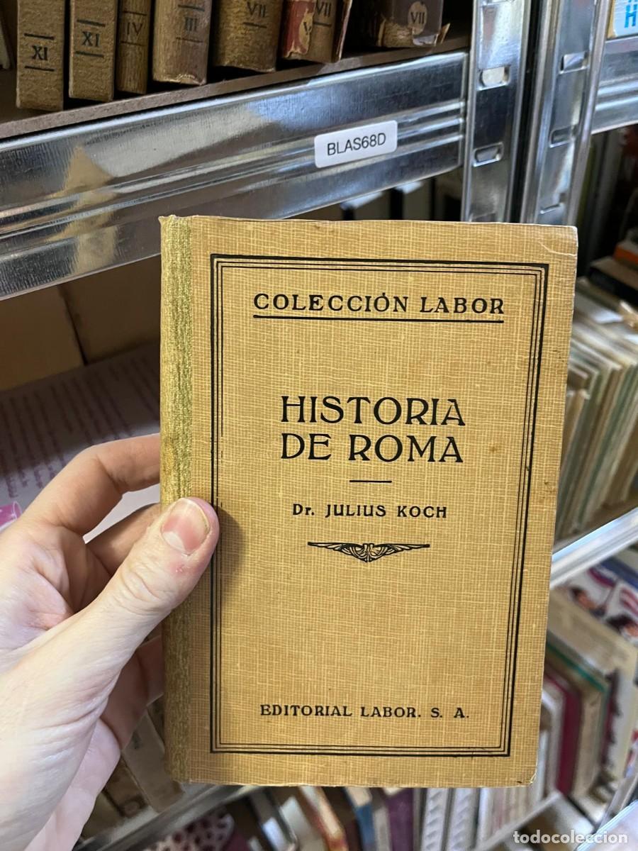 Libros de segunda mano: BLAS68D COLECCION LABOR HISTORIA DE ROMA Dr. JULIUS KOCH