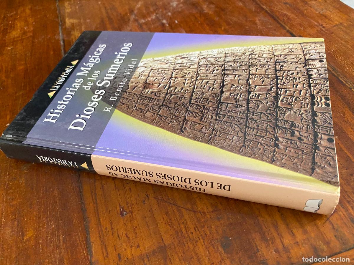 Libros de segunda mano: HISTORIAS M&Aacute;GICAS DE LOS DIOSES SUMERIOS. R. BENITO VIDAL. ENIGMAS DE LA HISTORIA 2003