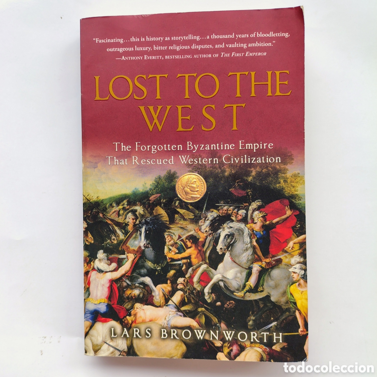 Libros de segunda mano: LOST TO THE WEST &mdash; Lars Brownworth