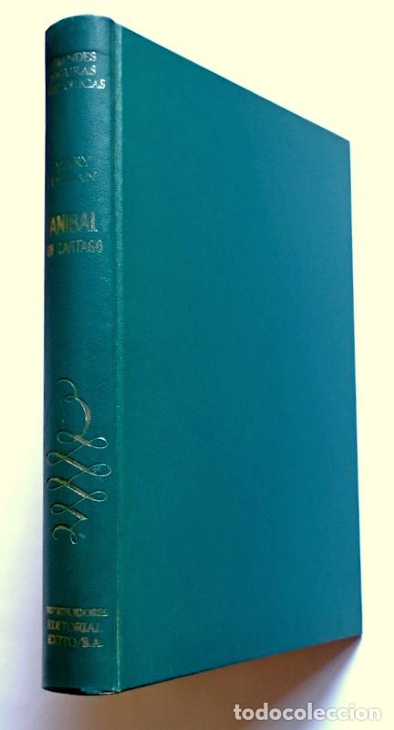 Libros de segunda mano: ANIBAL DE CARTAGO - MARY DOLAN - EDICIONES GRIJALBO 1971