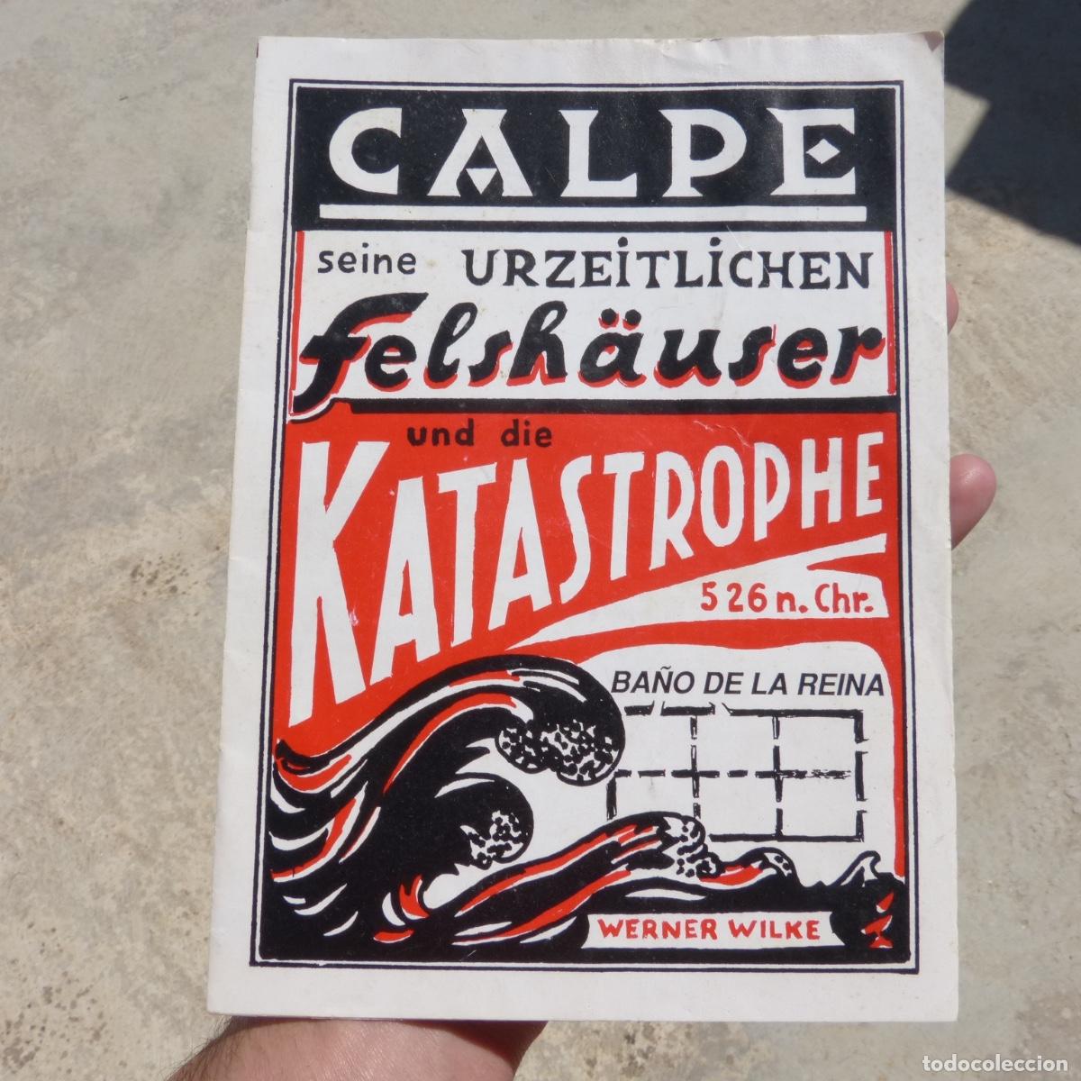 Libros de segunda mano: Librito breve de la catastrofe del 526 ac y los ba&ntilde;os de la reina en Calpe, werner wilke, Aleman.