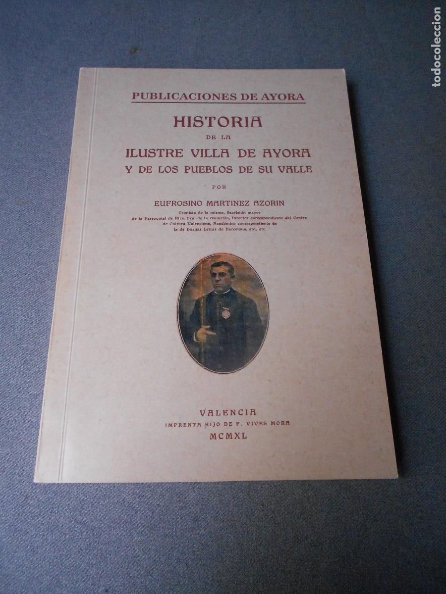 Libros de segunda mano: HISTORIA DE LA ILUSTRE VILLA DE AYORA