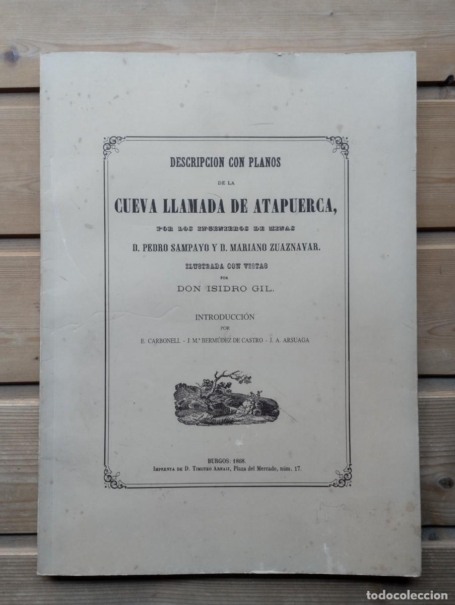 Libros de segunda mano: Libro facs&iacute;mil de 1999 de Cueva llamada Atapuerca de 1868 de Pedro Sampayo y Mariano Zuaznavar.