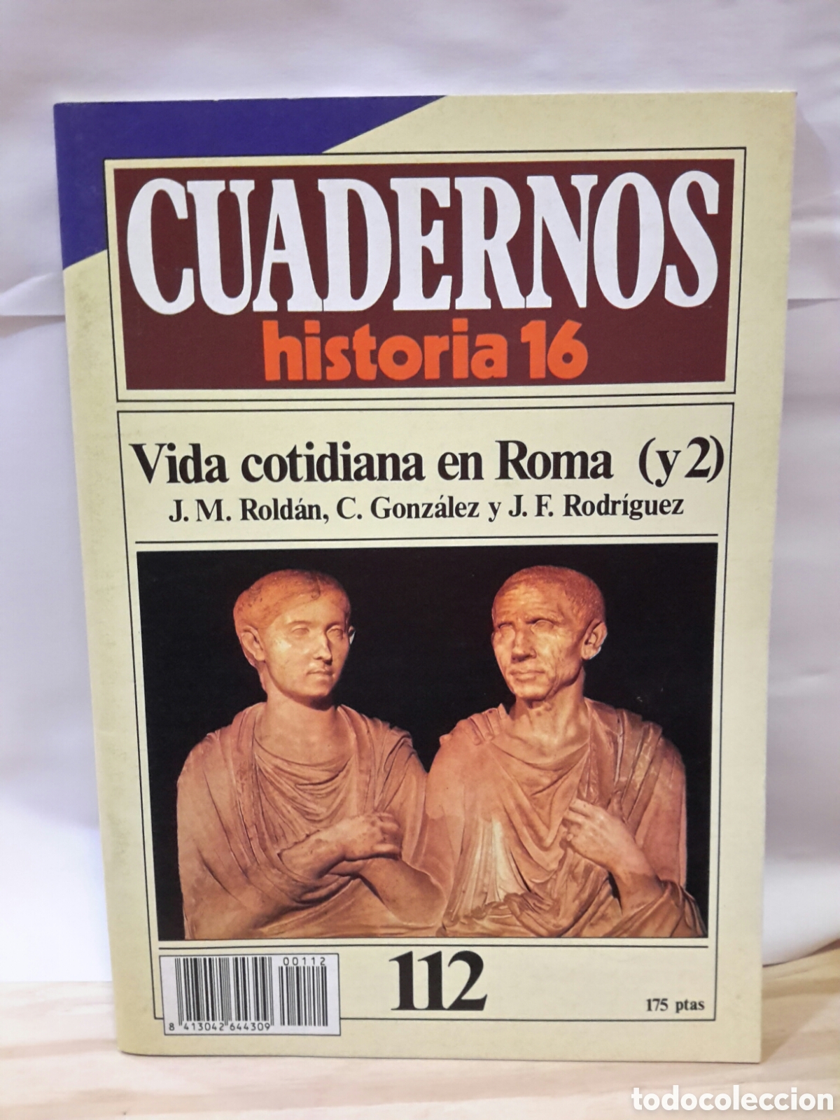 Gebrauchte B&uuml;cher: Cuadernos Historia 16 N&deg; 112 - Vida Cotidiana en Roma (y 2)