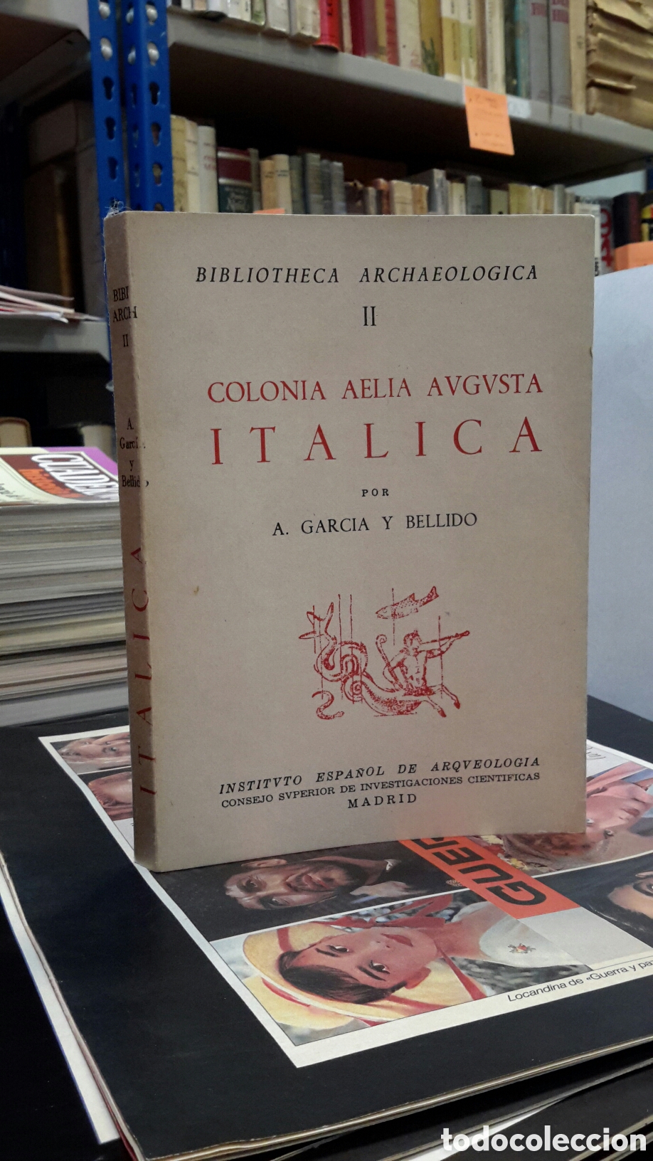 Livros em segunda m&atilde;o: A. Garcia y Bellido - Colonia Aelia Augusta Italica