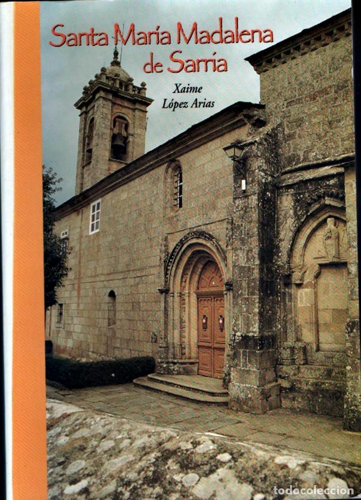 Libros de segunda mano: SANTA MAR&Iacute;A MADALENA DE SARRIA. XAIME L&Oacute;PEZ