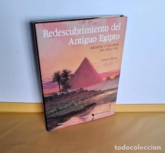 Libri di seconda mano: PETER A. CLAYTON - REDESCUBRIMIENTO DEL ANTIGUO EGIPTO - EDICIONES DEL SERBAL 1985