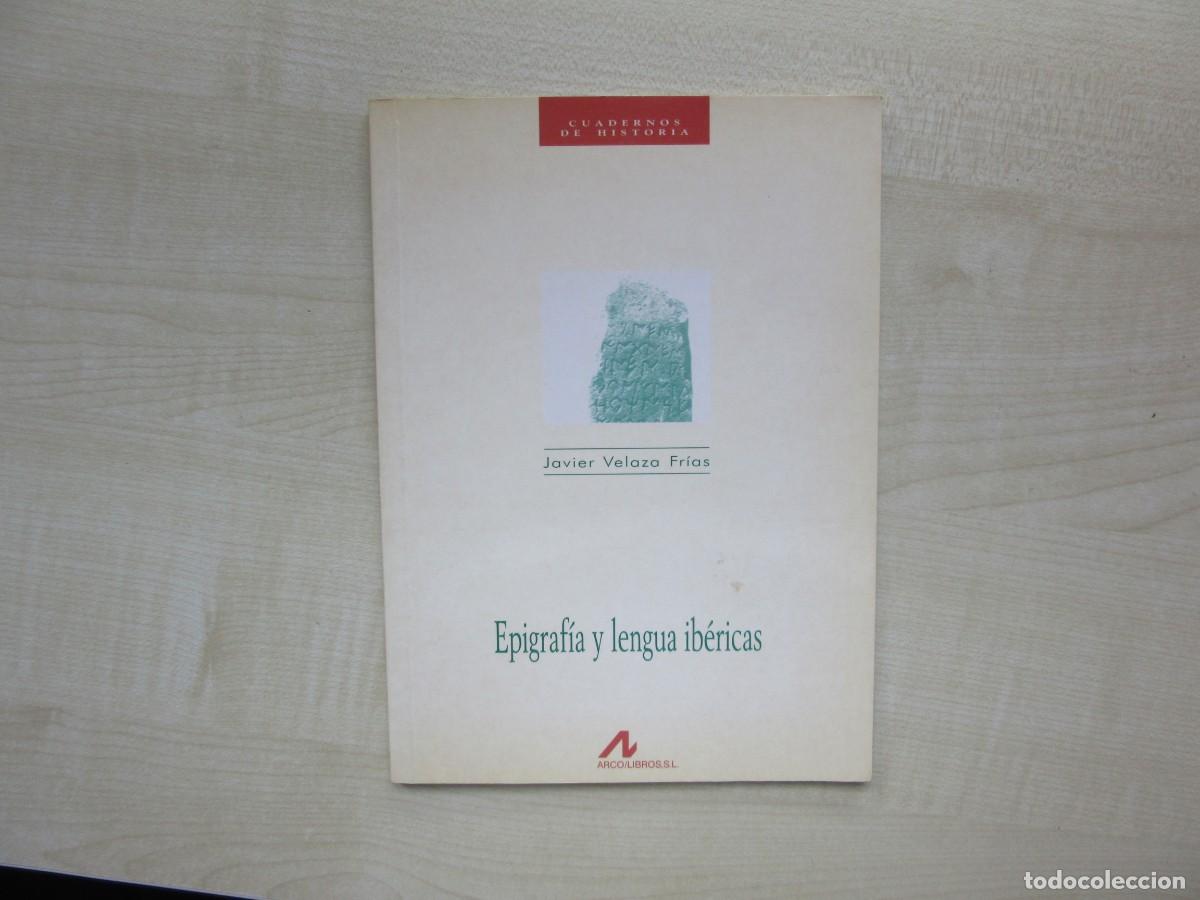 Gebrauchte B&uuml;cher: Epigraf&iacute;a y lengua Ib&eacute;ricas Autor Javier Velaza Frias Cuadernos de Historia Arco-Libros