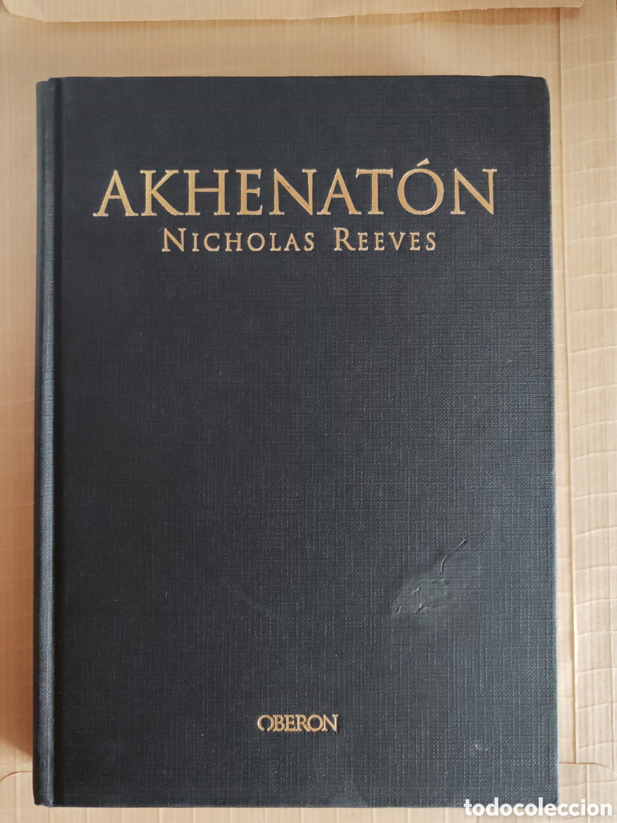 Libros de segunda mano: Libro Akhenat&oacute;n. El falso profeta de Egipto, Nicholas Reeves, Oberon. 2a edici&oacute;n 2002