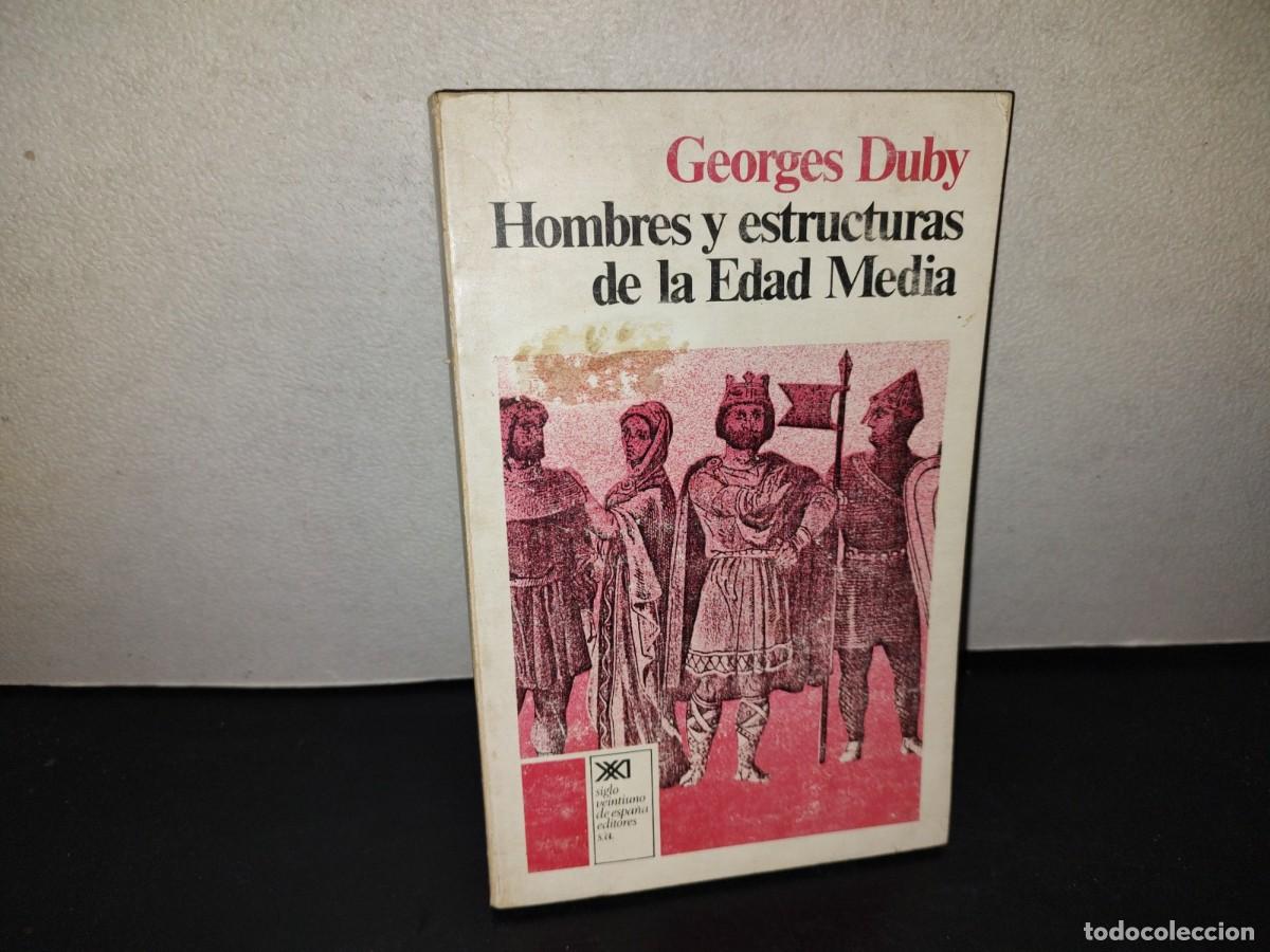 Libros de segunda mano: 218- Hombres Y Estructuras De La Edad Media - Georges Duby. Siglo Veintiuno Editores, 1980