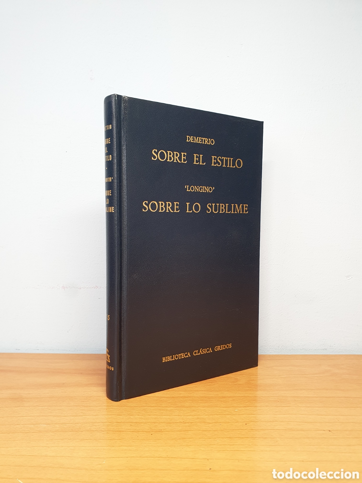 Libri di seconda mano: SOBRE EL ESTILO - DEMETRIO SOBRE LO SUBLIME - LONGINO - BIBLIOTECA CL&Aacute;SICA GREDOS