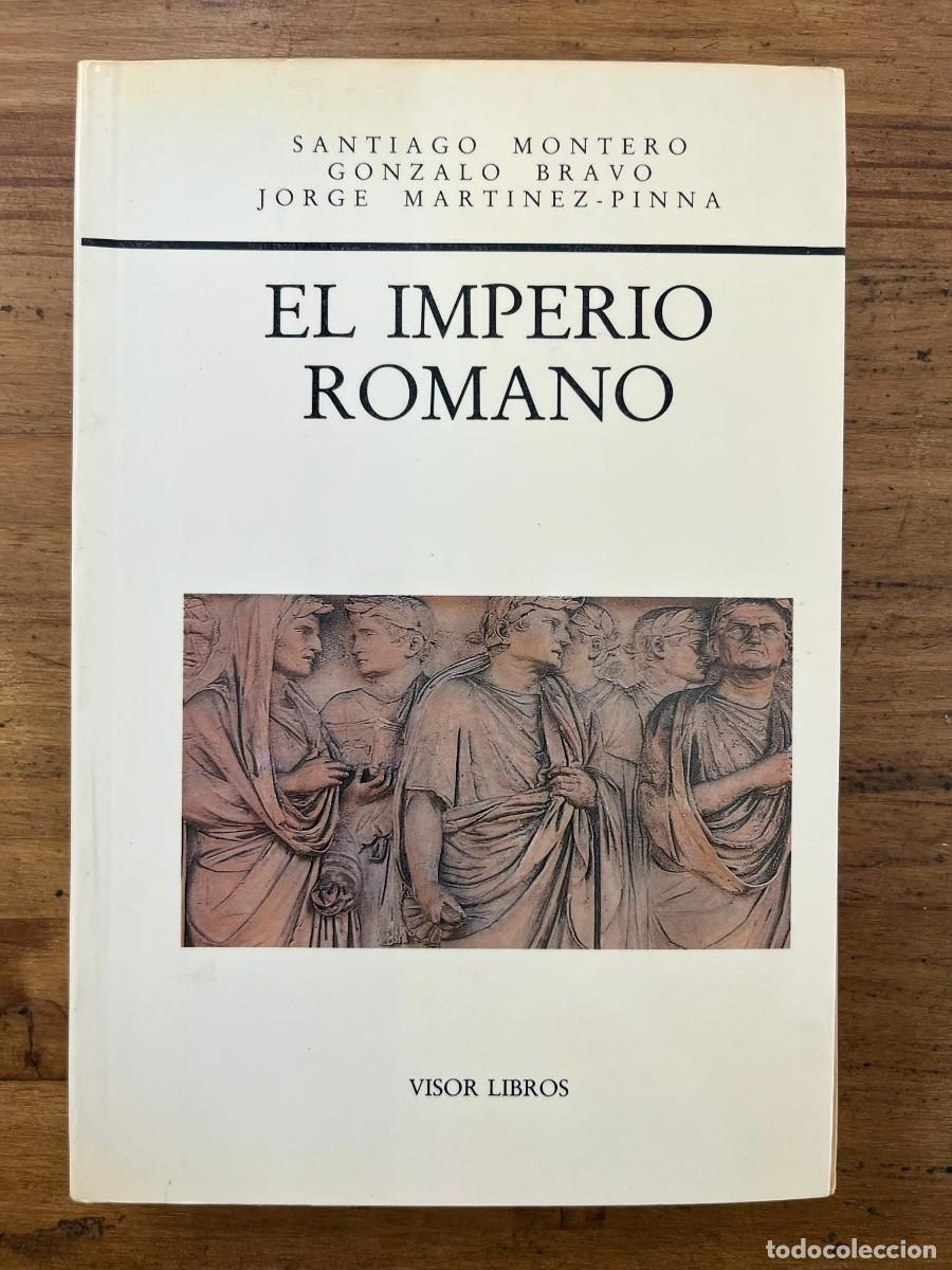 Libros de segunda mano: El Imperio Romano (Santiago Montero, Gonzalo Bravo y Jorge Martinez-Pinna)