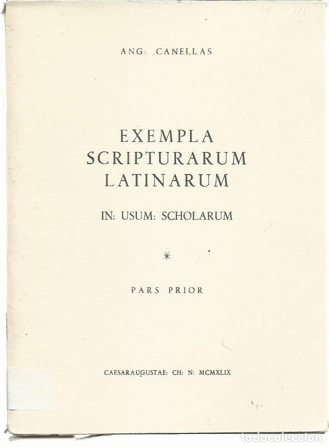 Libros de segunda mano: Angel CANELLAS Exempla Scripturarum Latinarum (In Usum Scholarum). Pars Prior. (Zaragoza, 1949)