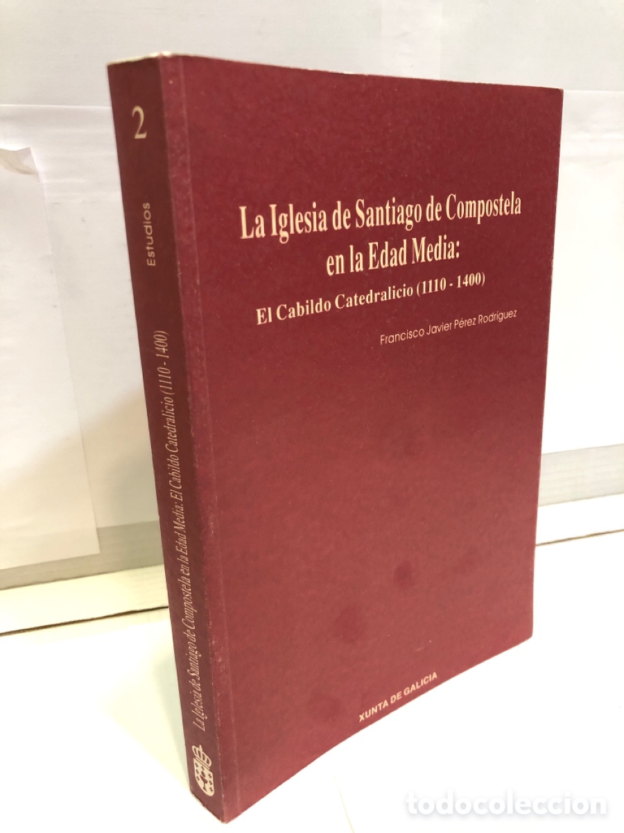 Libros de segunda mano: Francisco Javier P&eacute;rez Rodr&iacute;guez - La iglesia de Santiago de Compostela en la Edad Media