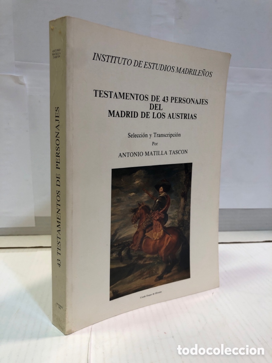 Libros de segunda mano: Antonio Matilla Tascon - Testamentos de 43 personajes del Madrid de los Austrias