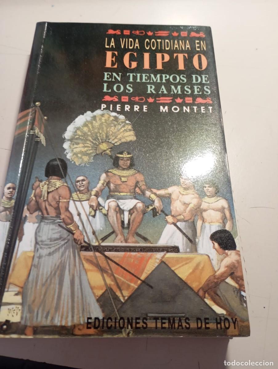 Libros de segunda mano: La vida cotidiana en Egipto en tiempo de Rams&eacute;s.- Montet, Pierre REF. UR