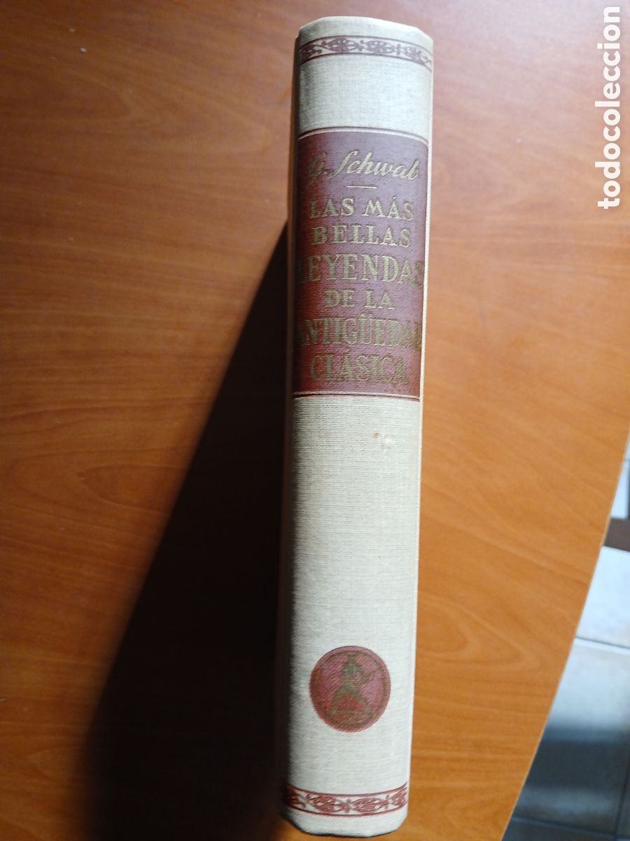 Libros de segunda mano: Las m&aacute;s bellas leyendas de la antig&uuml;edad cl&aacute;sica. Gustav Schwab.