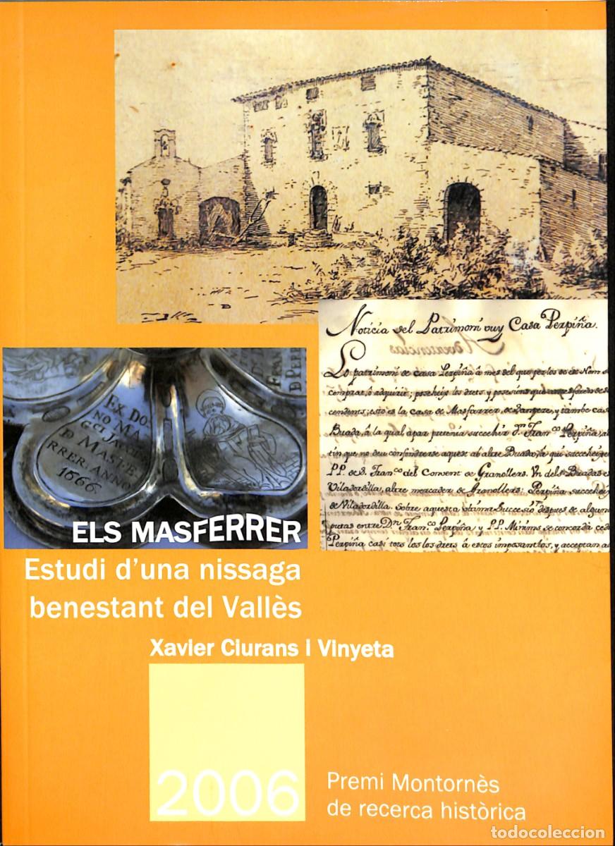Libros de segunda mano: Els Masferrer: estudi d'una nissaga benestant del Vall&egrave;s