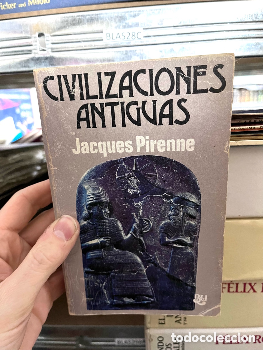 Libros de segunda mano: Blas28C CIVILIZACIONES ANTIGUAS - Jacques PIRENNE