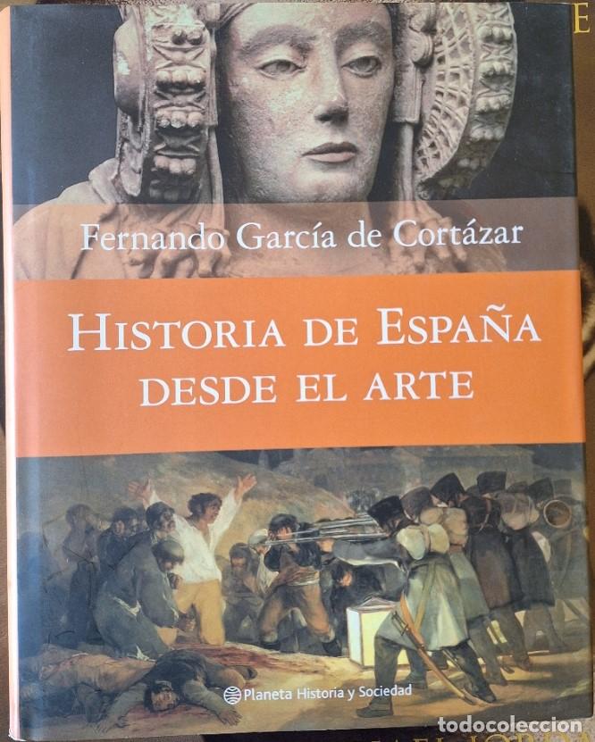 Libros de segunda mano: HISTORIA DE ESPA&Ntilde;A DESDE EL ARTE. - GARCIA DE CORTAZAR, Fernando.
