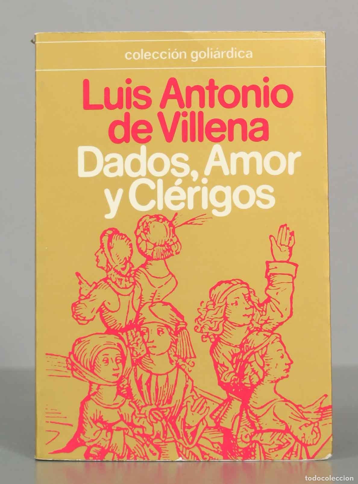 Libros de segunda mano: Dados, Amor y Cl&eacute;rigos - Luis Antonio de Villena - Cupsa Editorial