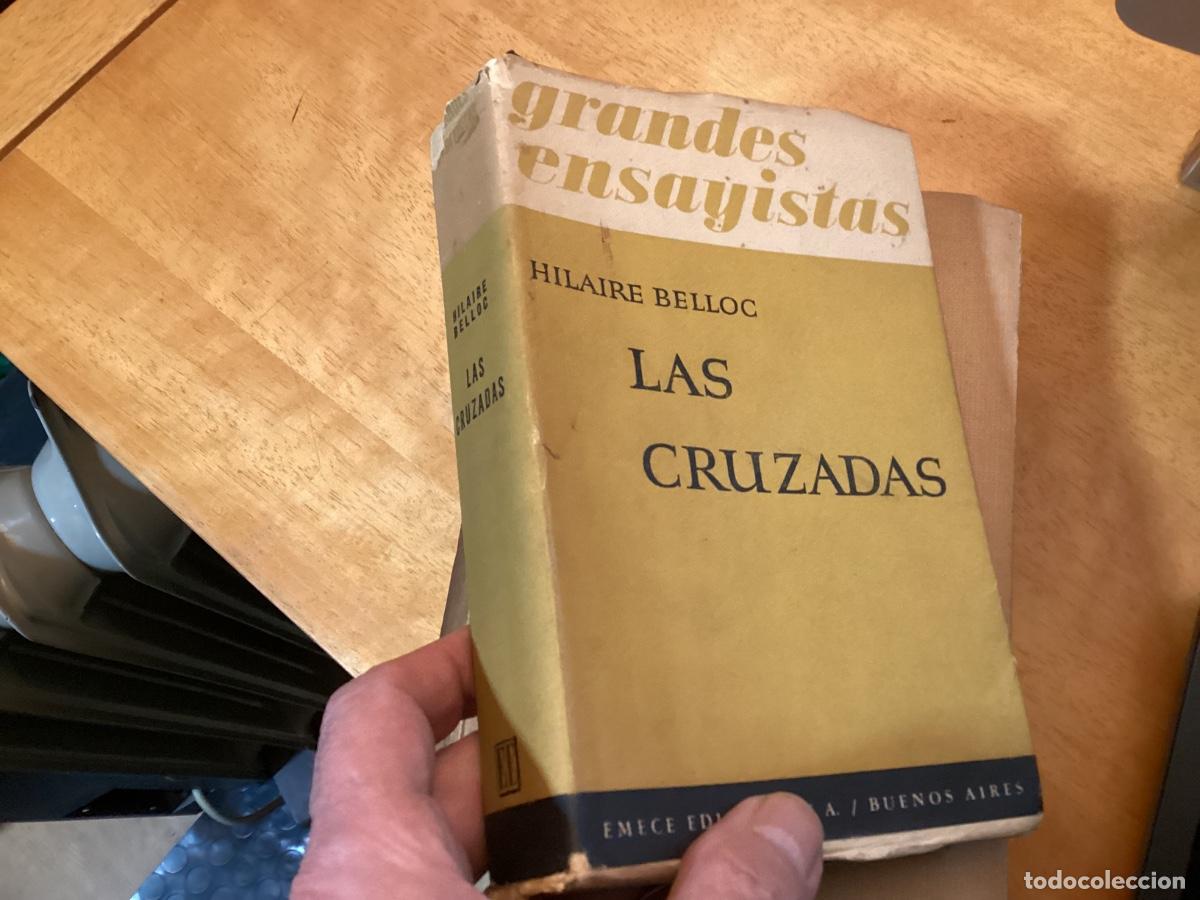 Libros de segunda mano: HILAIRE BELLOC . LAS CRUZADAS (EMEC&Eacute;, 1944) PRIMERA EDICI&Oacute;N