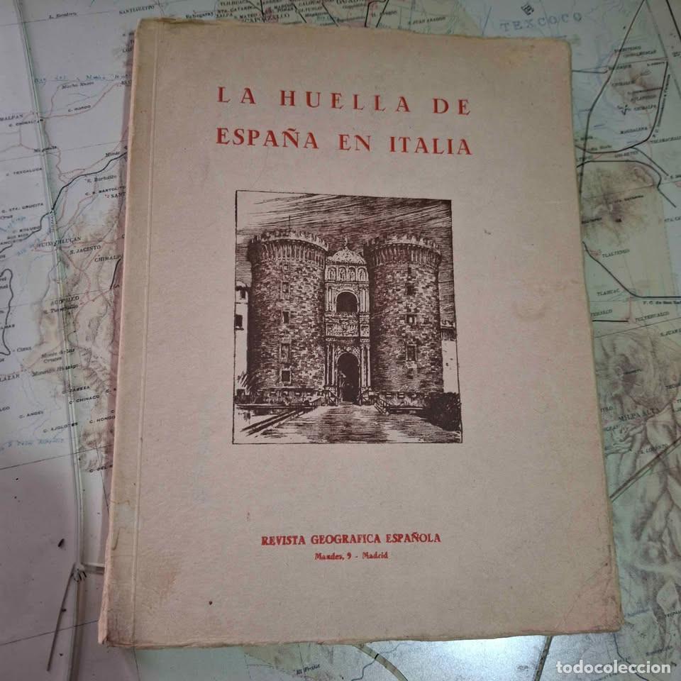 Libros de segunda mano: La Huella de Espa&ntilde;a En N&aacute;poles. Revista Geogr&aacute;fica Espa&ntilde;ola