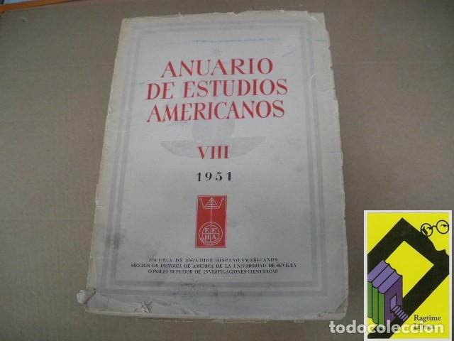 Libros de segunda mano: VARIOS AUTORES: Anuario de Estudios Americanos VIII (1951)