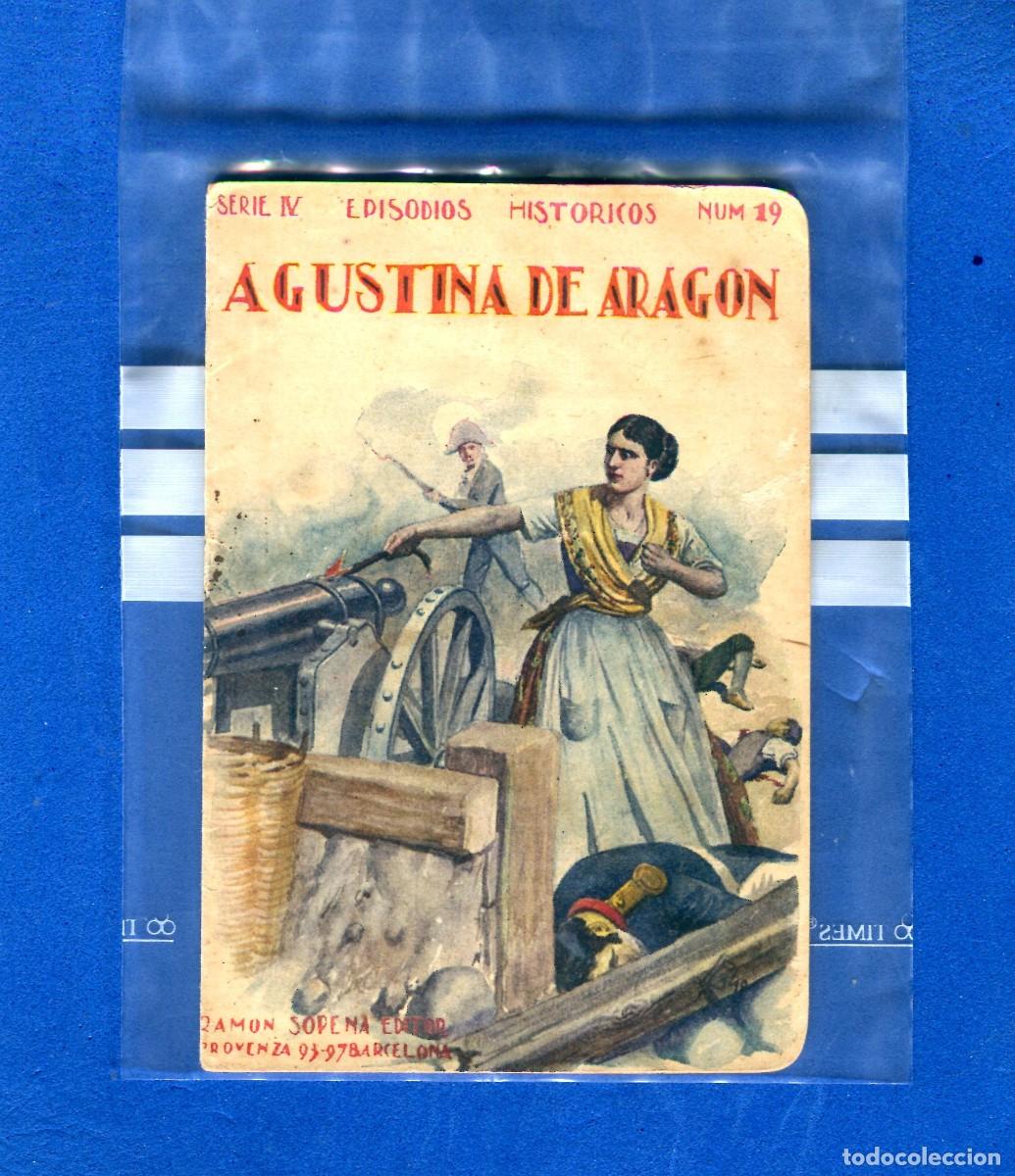 Libros de segunda mano: AGUSTINA DE ARAGON EPISODIOS HISTORICOS EDITA RAMON SOPENA