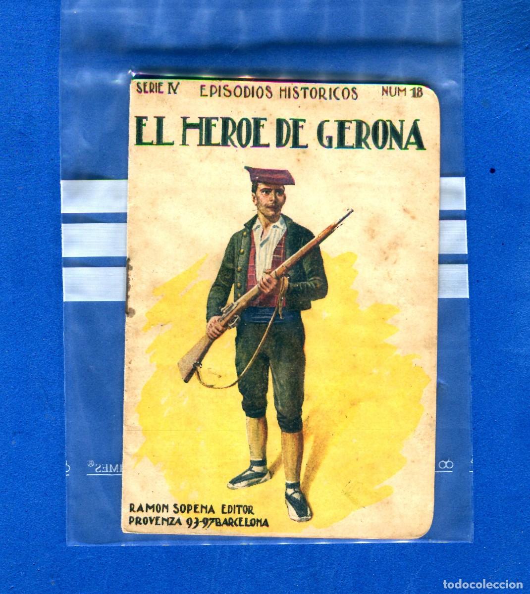 Libros de segunda mano: EL HEROE DE GERONA EPISODIOS HISTORICOS EDITA RAMON SOPENA