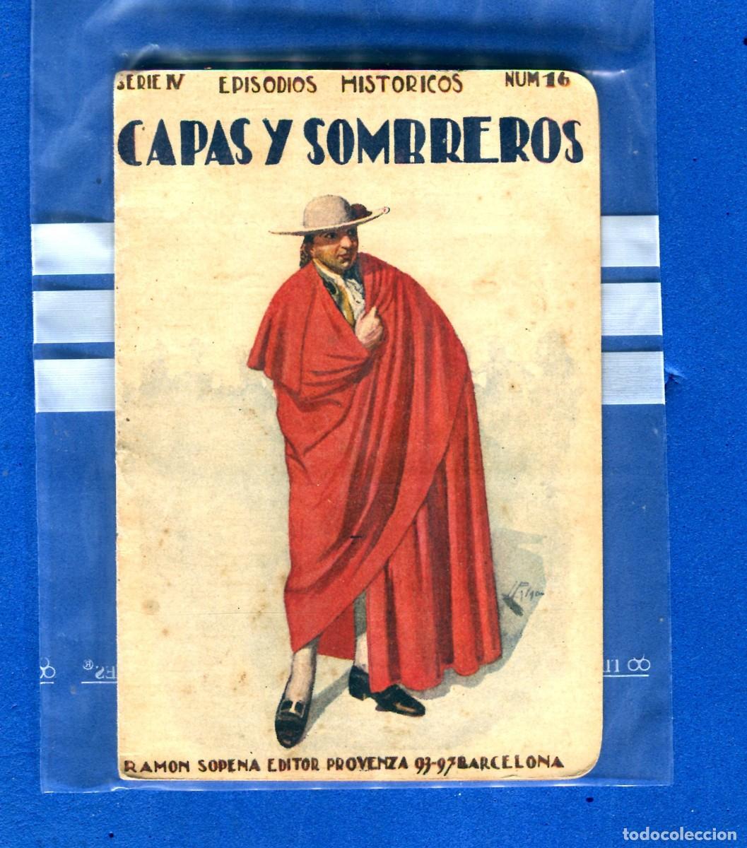 Libros de segunda mano: CAPAS Y SOMBREROS EPISODIOS HISTORICOS EDITA RAMON SOPENA