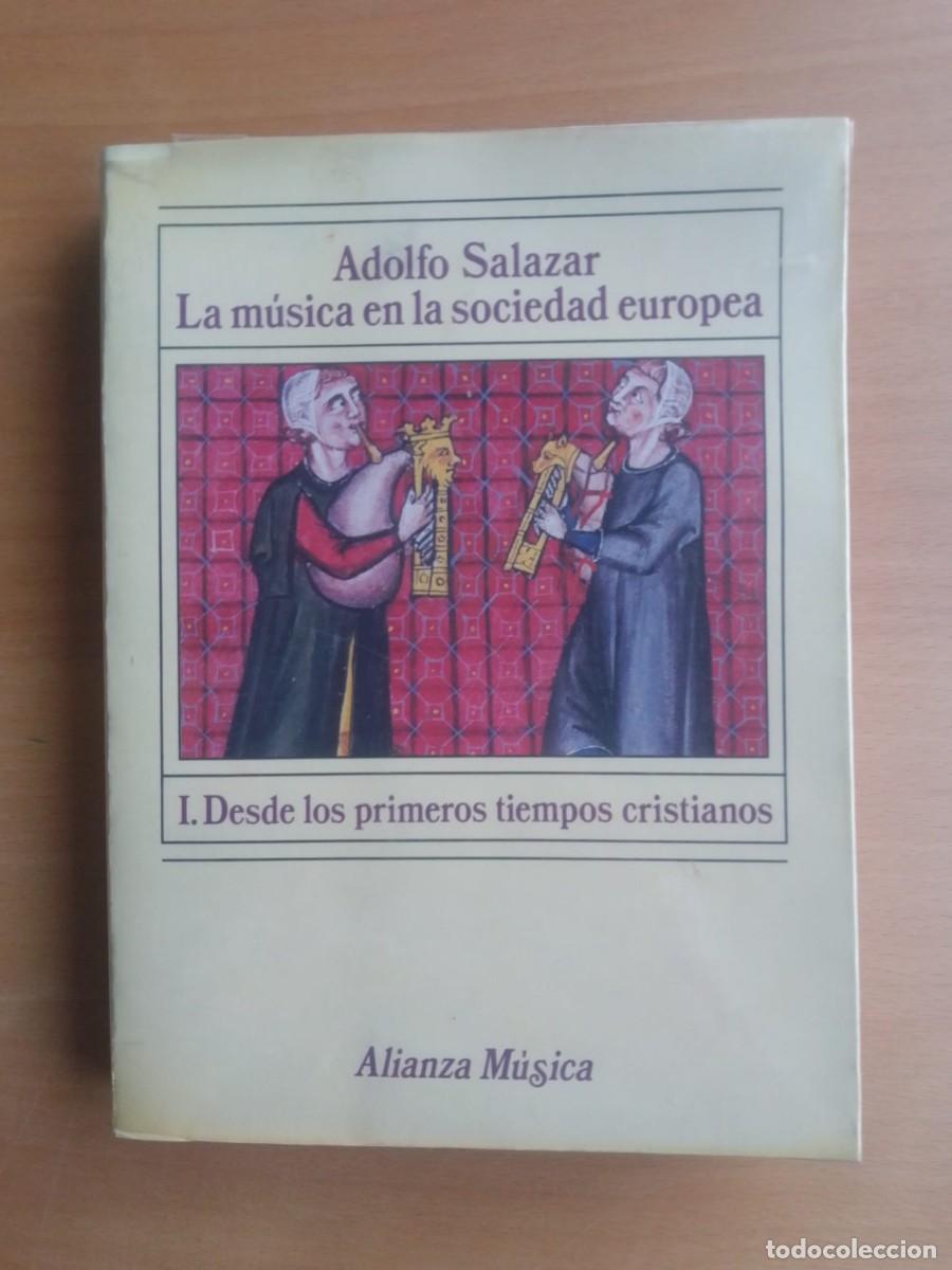 Libros de segunda mano: La m&uacute;sica en la sociedad europea, I. Desde los primeros tiempos cristianos, de Adolfo Salazar